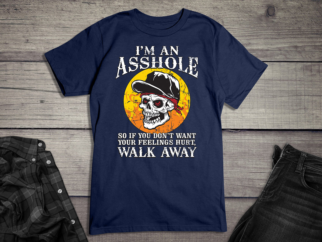 I’m An Asshole T-Shirt