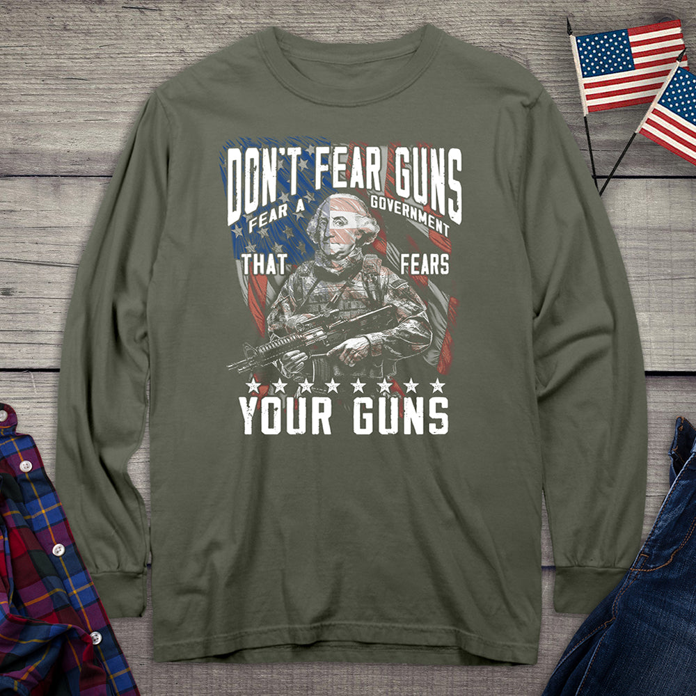 Don’t Fear Guns Long Sleeve Tee