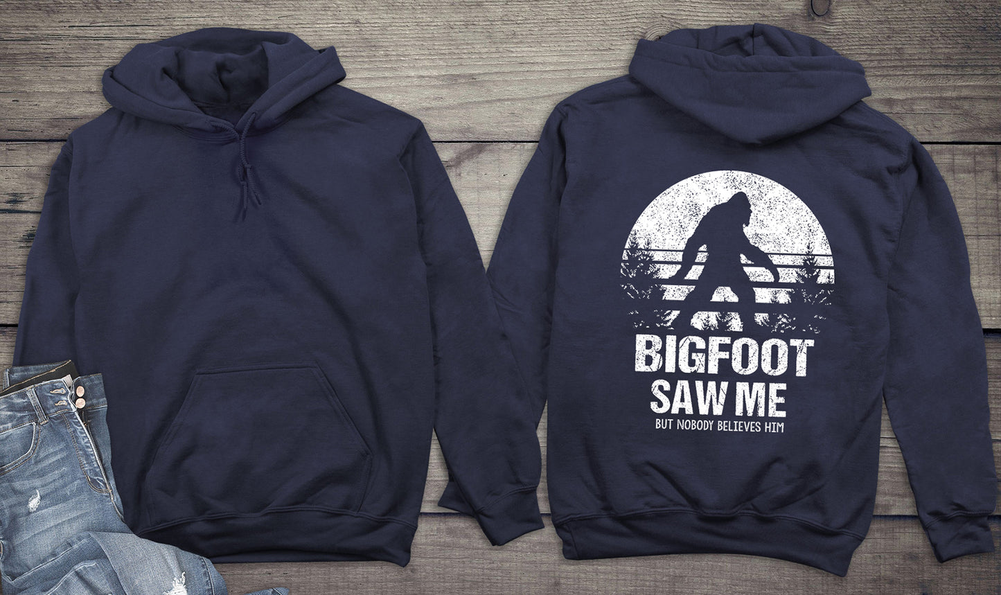 Bigfoot Saw Me Hoodie