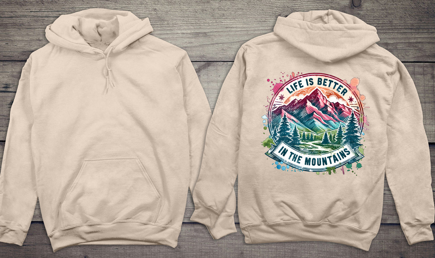 Life Is Better Mountains Hoodie