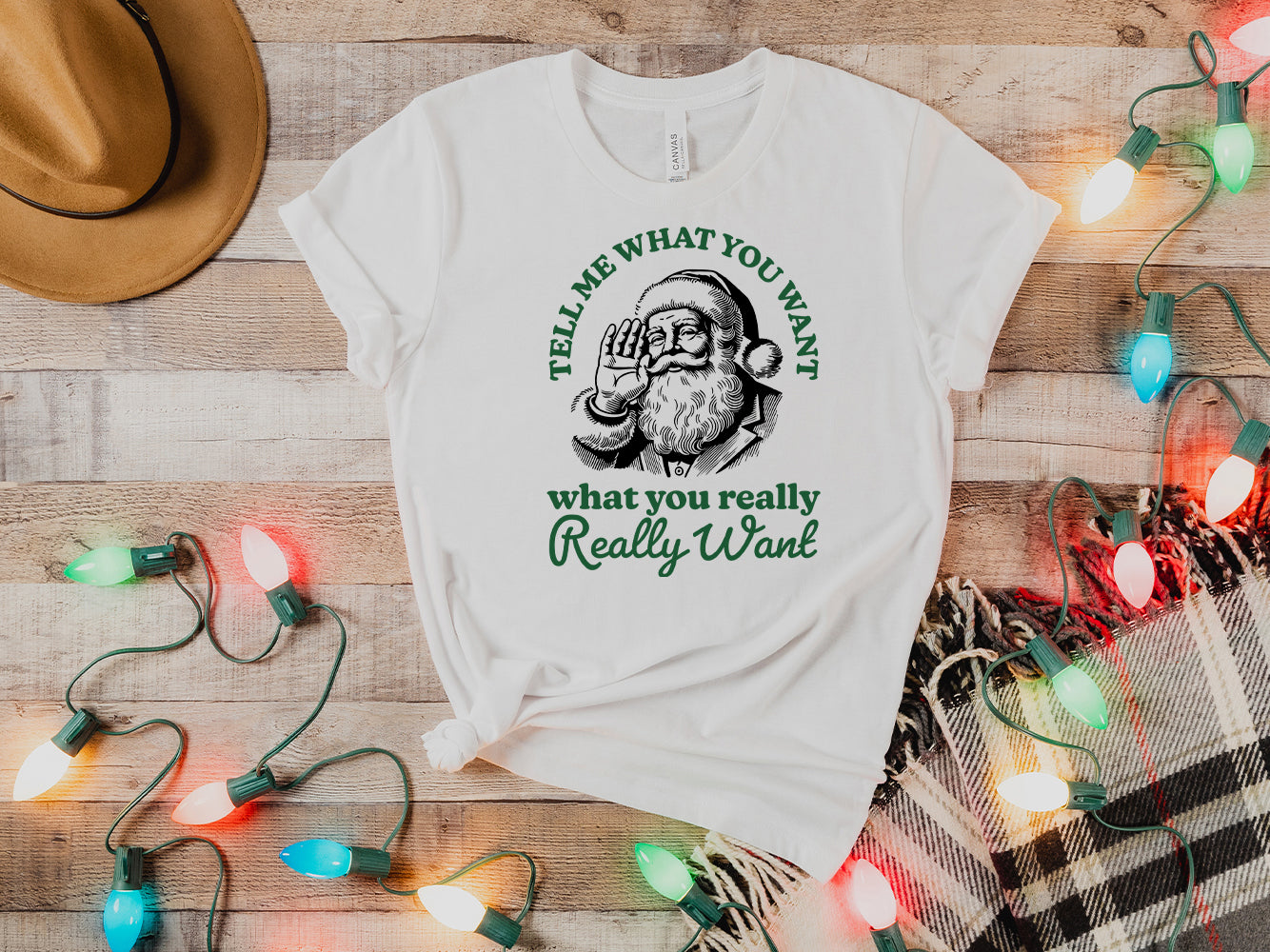 Tell Me What You Want Santa T-Shirt