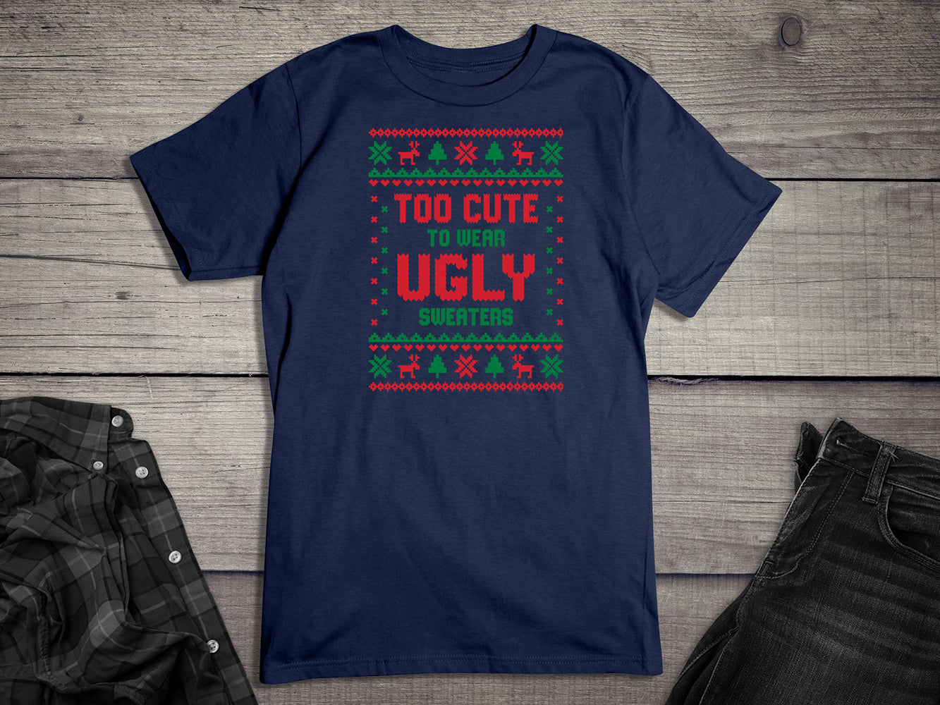 Too Cute Christmas Sweater T-Shirt
