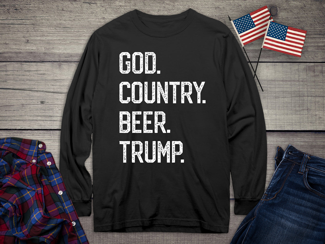 God. Country. Beer. Trump. Long Sleeve Tee