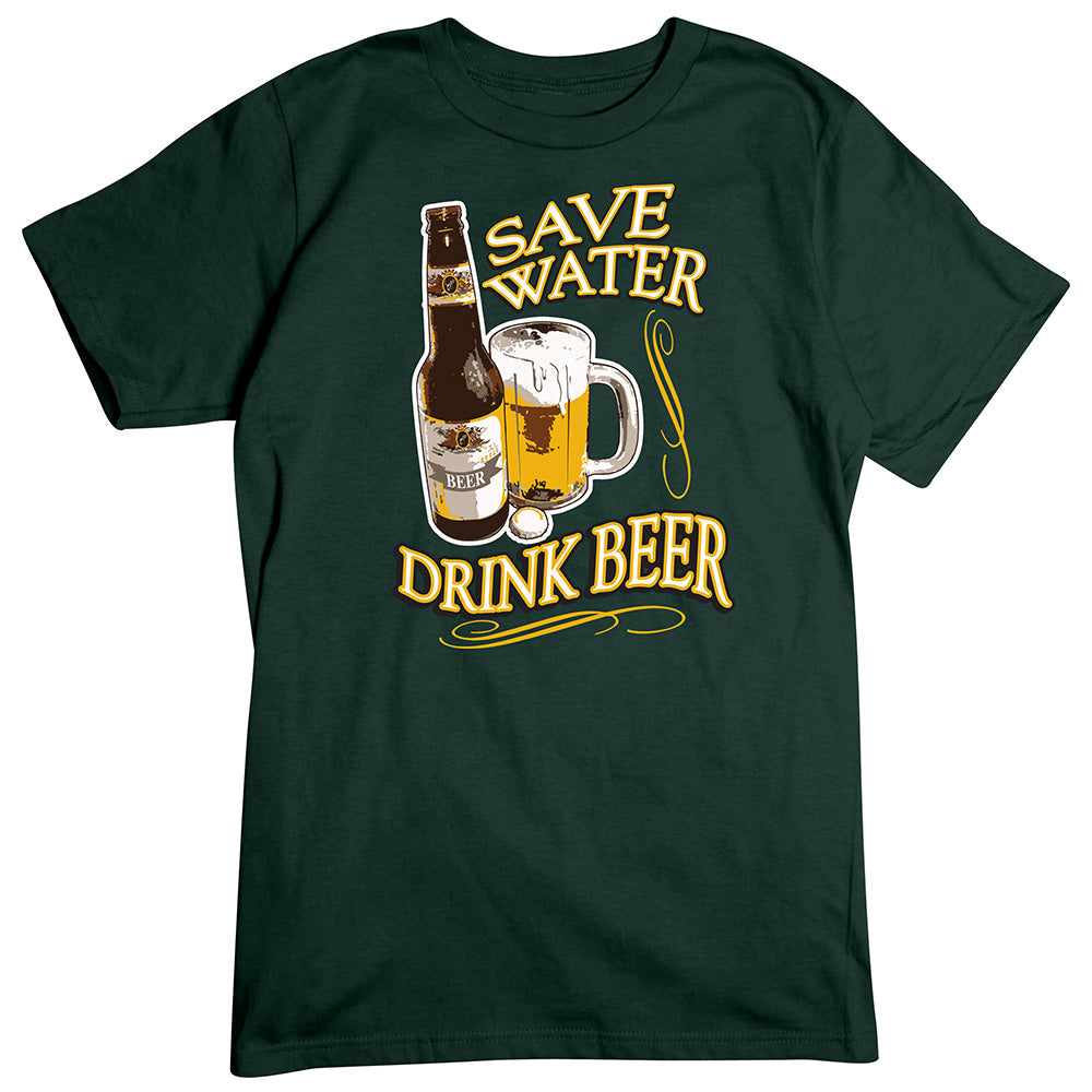 Save Water Drink Beer T-Shirt