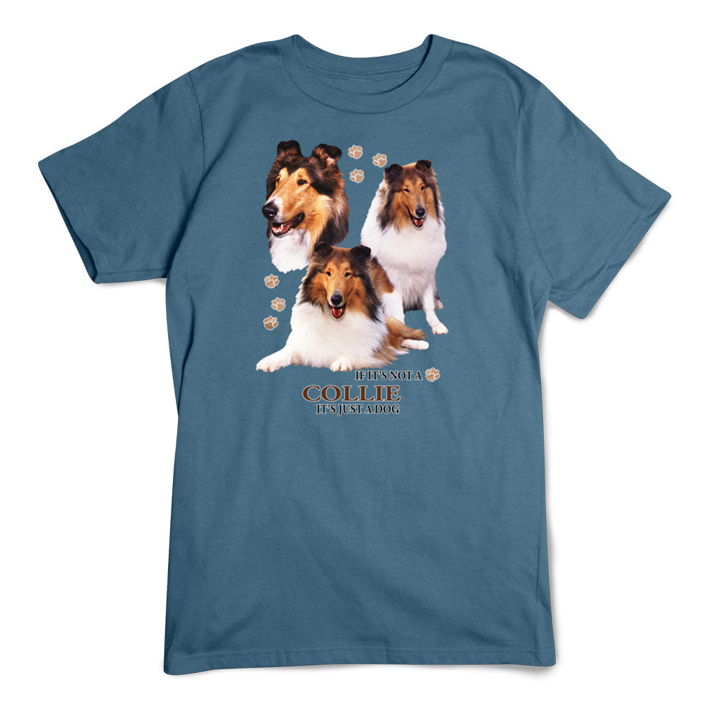 Collie T-Shirt, Not Just a Dog
