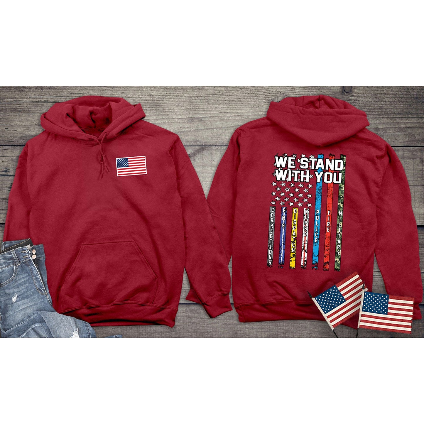 We Stand With You Hoodie, American Pride Hooded Sweatshirt