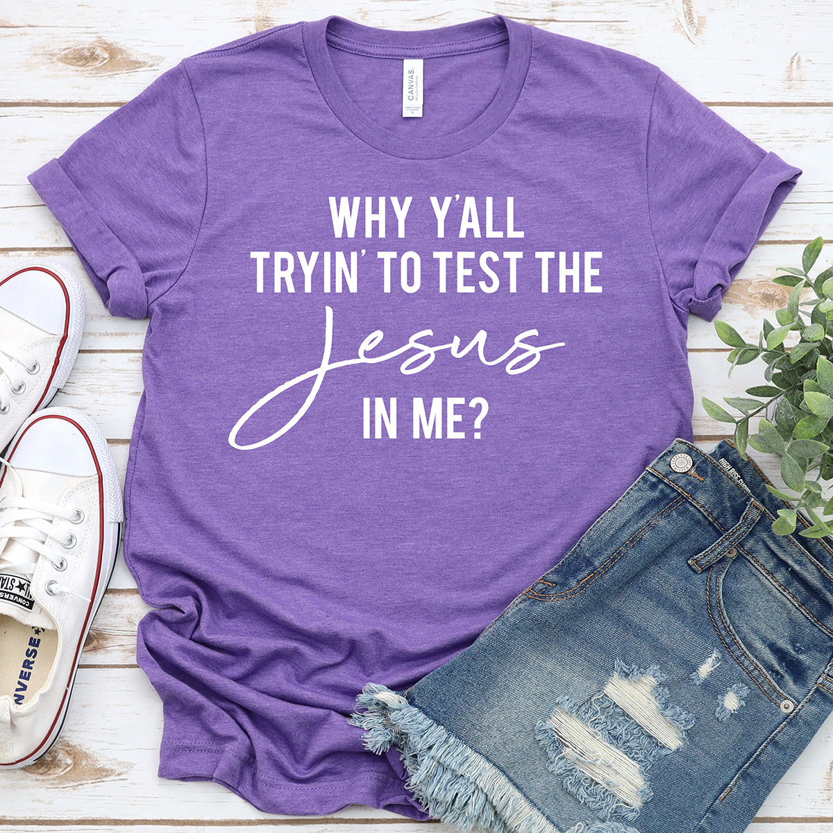 Test The Jesus In Me T-shirt