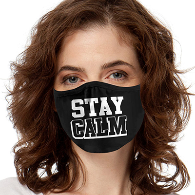 Stay Calm FACE MASK Cover Your Face Masks