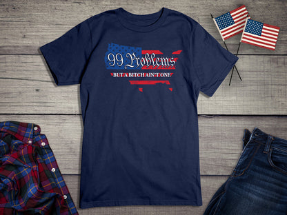 99 Problems USA Flag T-Shirt