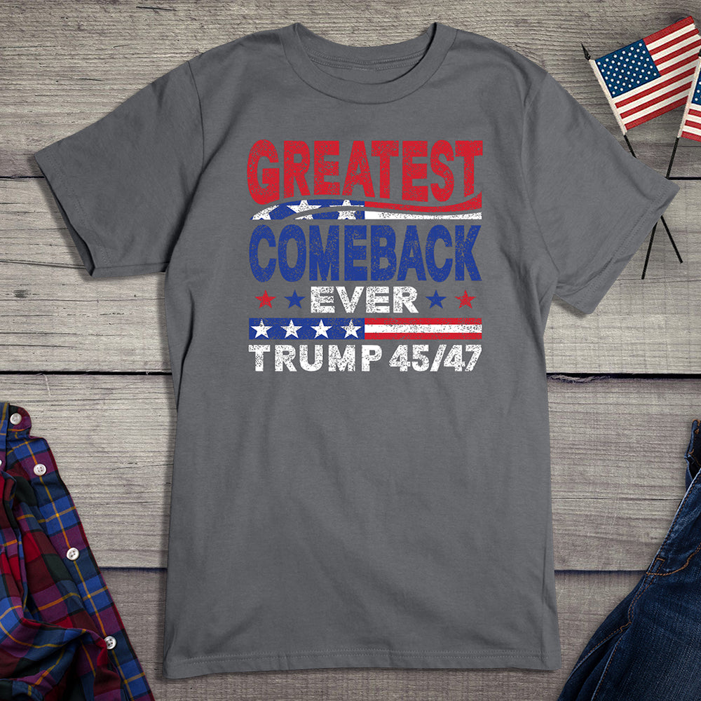 Greatest Comeback Ever T-Shirt