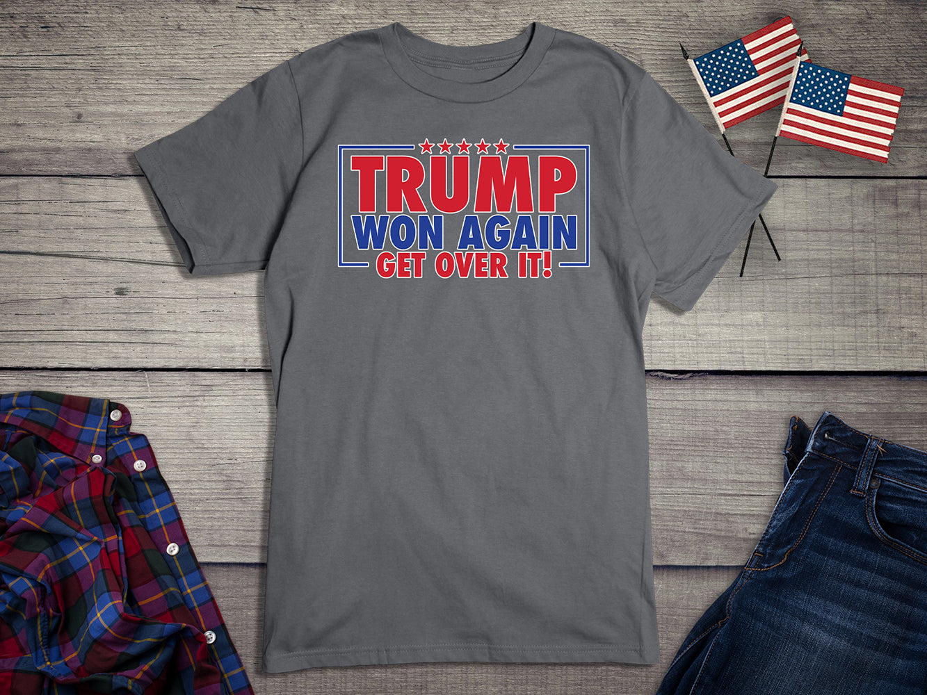 Trump Won Again T-Shirt