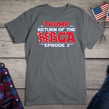 The Return Of Maga T-Shirt