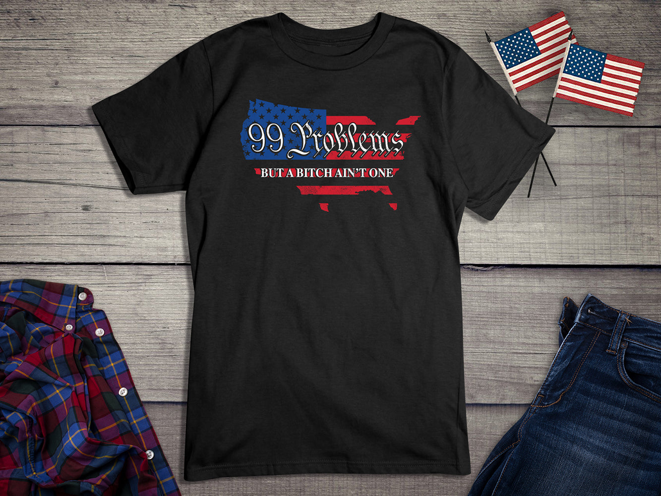 99 Problems USA Flag T-Shirt