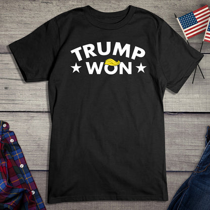 Trump Won Hair T-Shirt