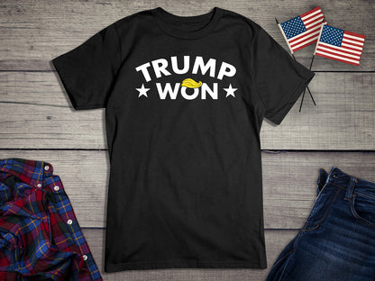 Trump Won Hair T-Shirt