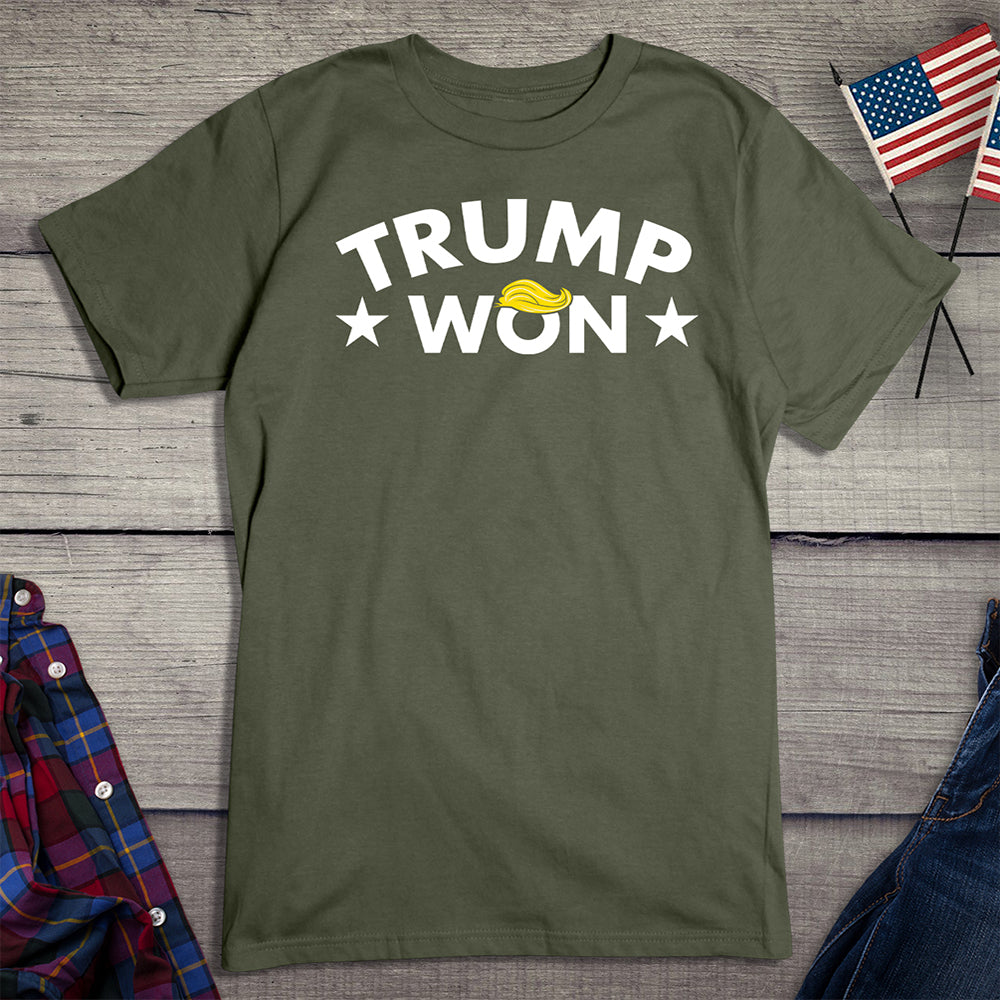 Trump Won Hair T-Shirt