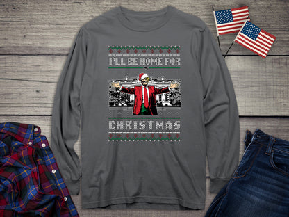 Home For Christmas Sweater Long Sleeve Tee