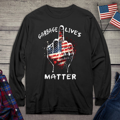 Garbage Lives Matter Long Sleeve Tee