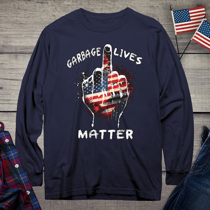 Garbage Lives Matter Long Sleeve Tee