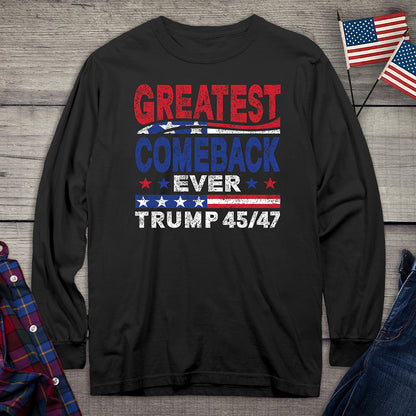 Greatest Comeback Ever Long Sleeve Tee