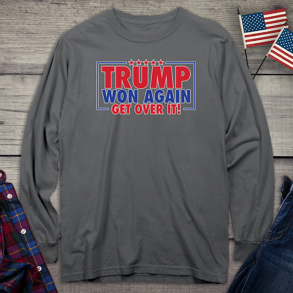 Trump Won Again Long Sleeve Tee