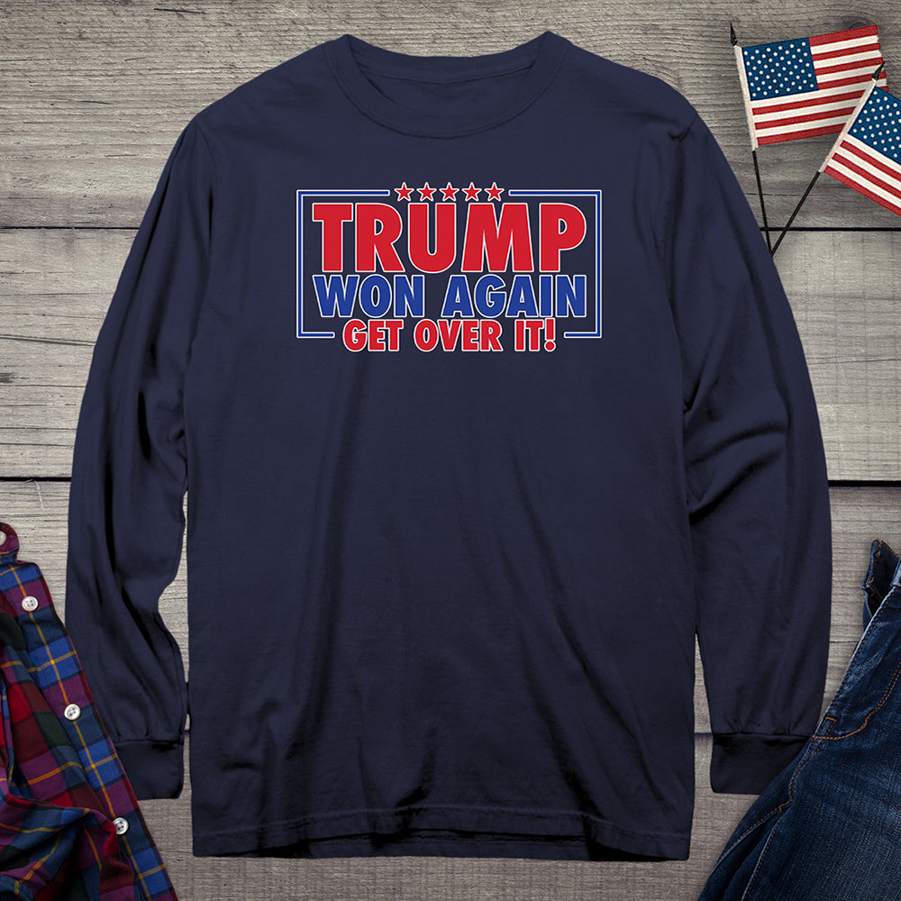 Trump Won Again Long Sleeve Tee