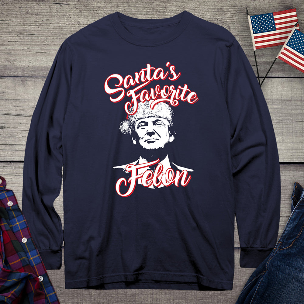 Santas Favorite Felon Long Sleeve Tee