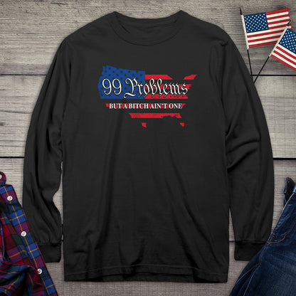 99 Problems USA Flag Long Sleeve Tee