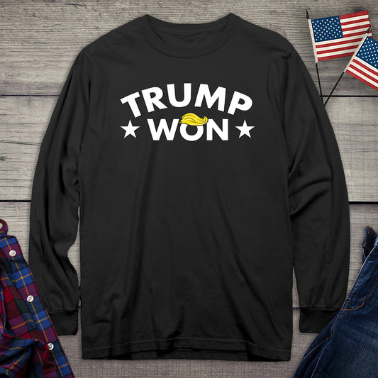 Trump Won Hair Long Sleeve Tee