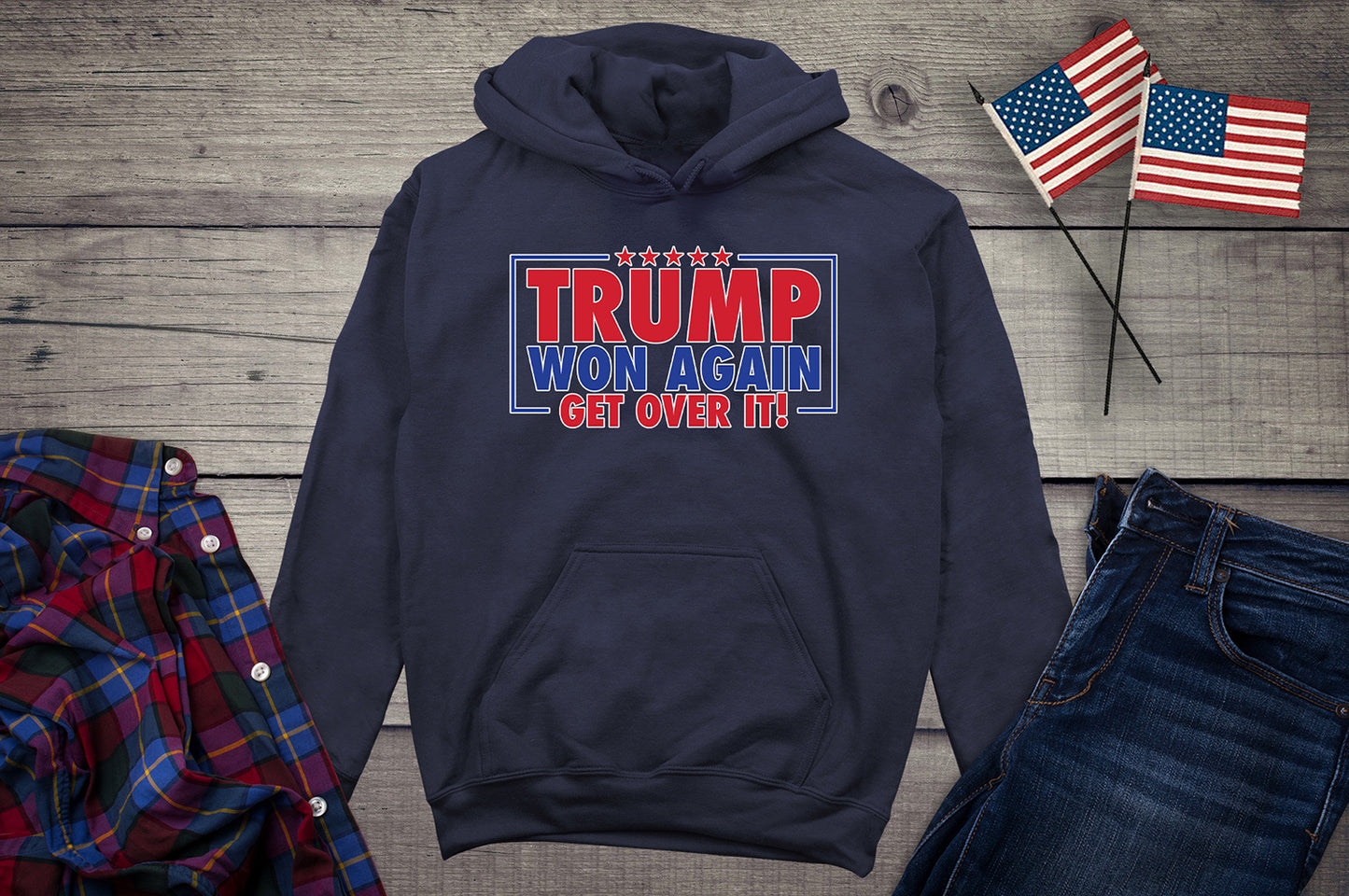 Trump Won Again Hoodie