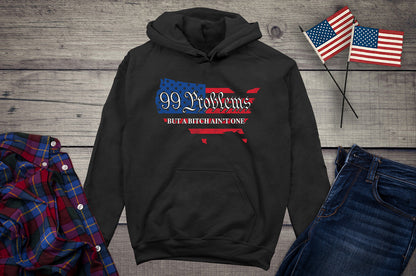 99 Problems USA Flag Hoodie