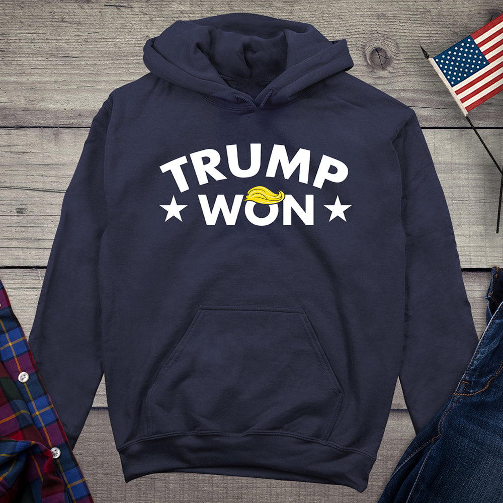 Trump Won Hair Hoodie