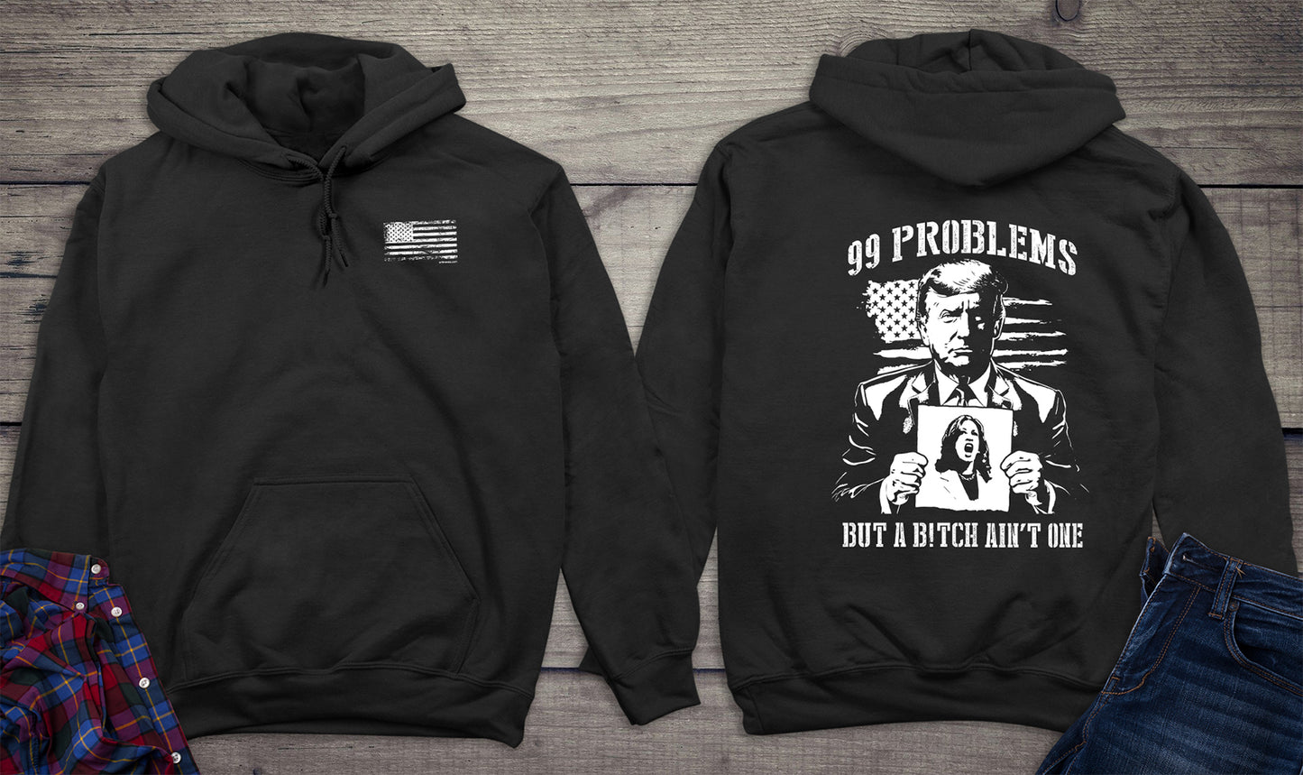 99 Problems With Crest Hoodie