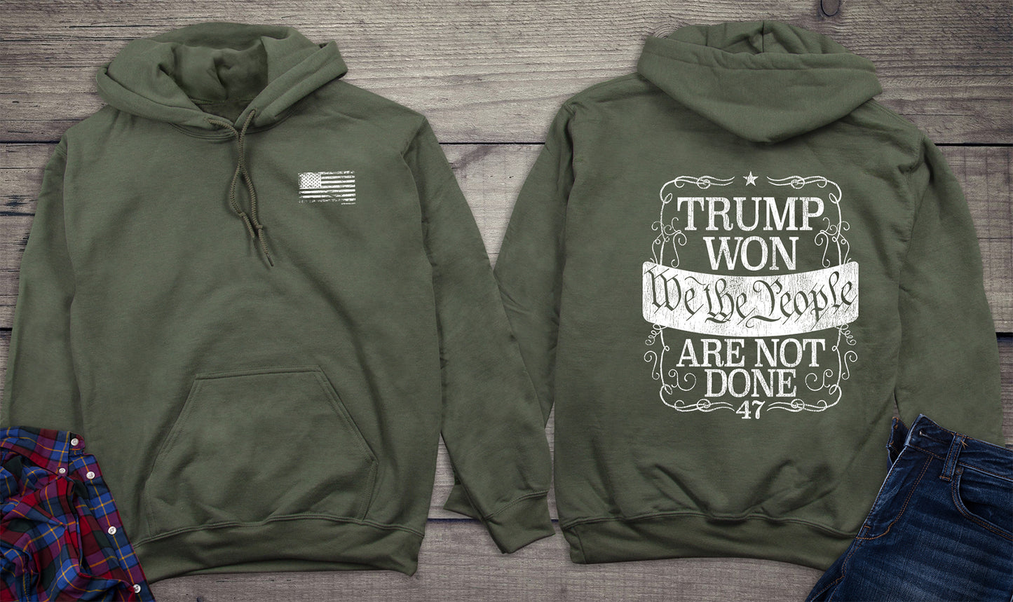 Trump Won Not Done With Crest Hoodie