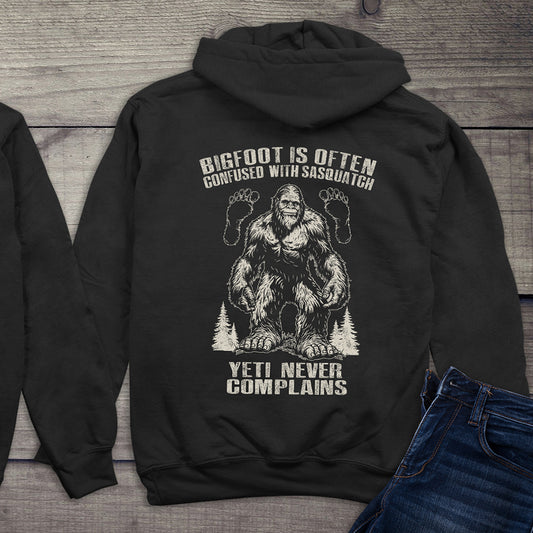 Bigfoot Never Complains Hoodie