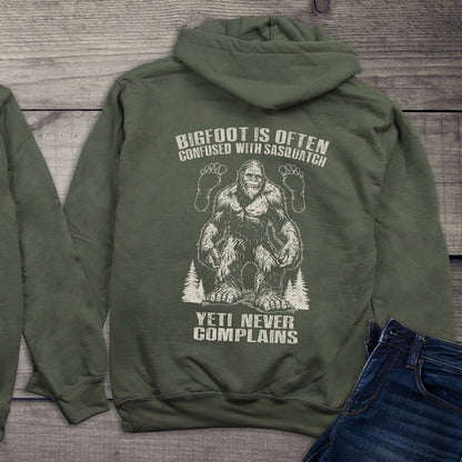 Bigfoot Never Complains Hoodie