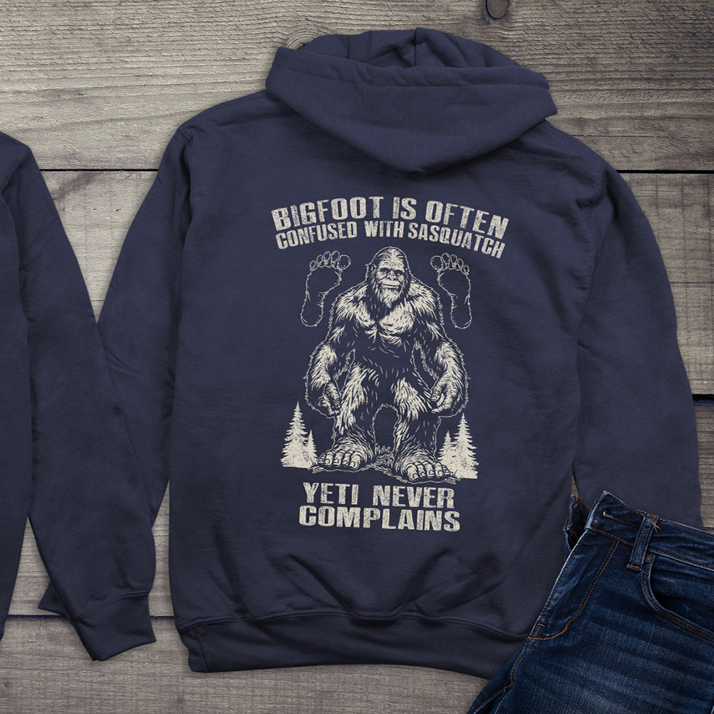Bigfoot Never Complains Hoodie