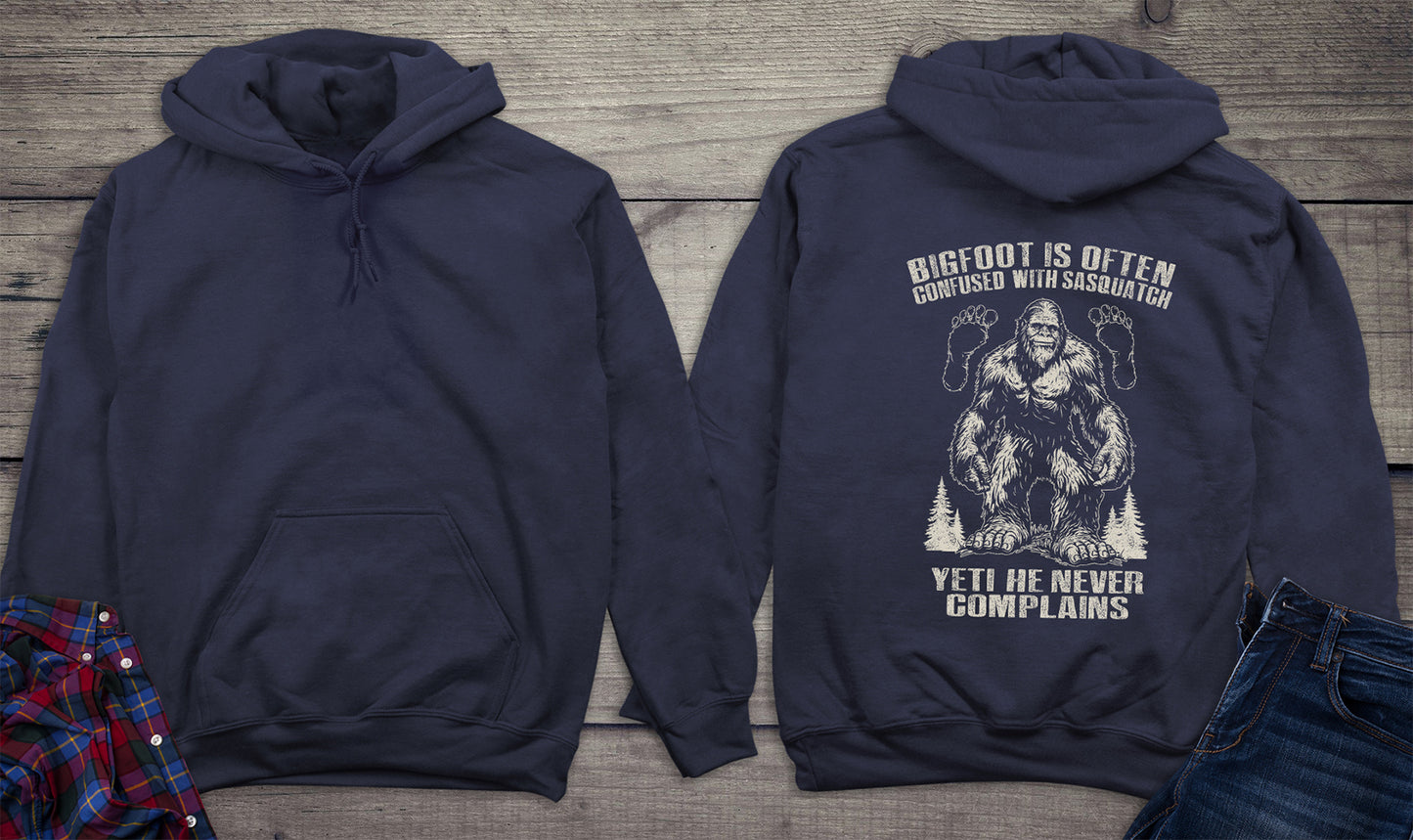 Bigfoot Never Complains Hoodie