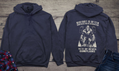 Bigfoot Never Complains Hoodie