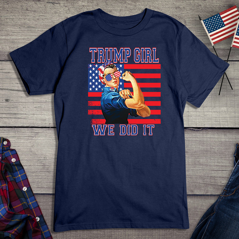 Trump Girl We Did It T-Shirt