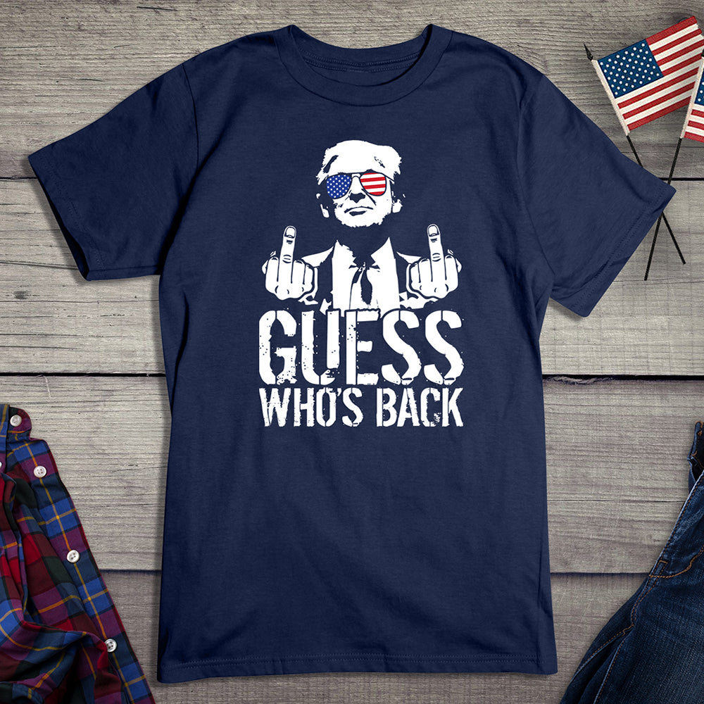 Guess Who’s Back T-Shirt