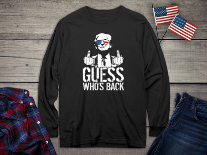 Guess Who’s Back Long Sleeve Tee