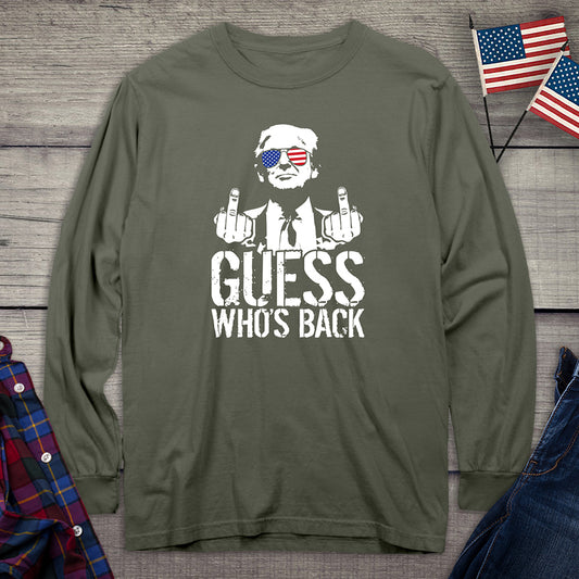 Guess Who’s Back Long Sleeve Tee