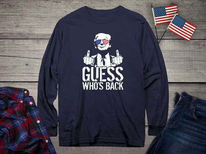 Guess Who’s Back Long Sleeve Tee