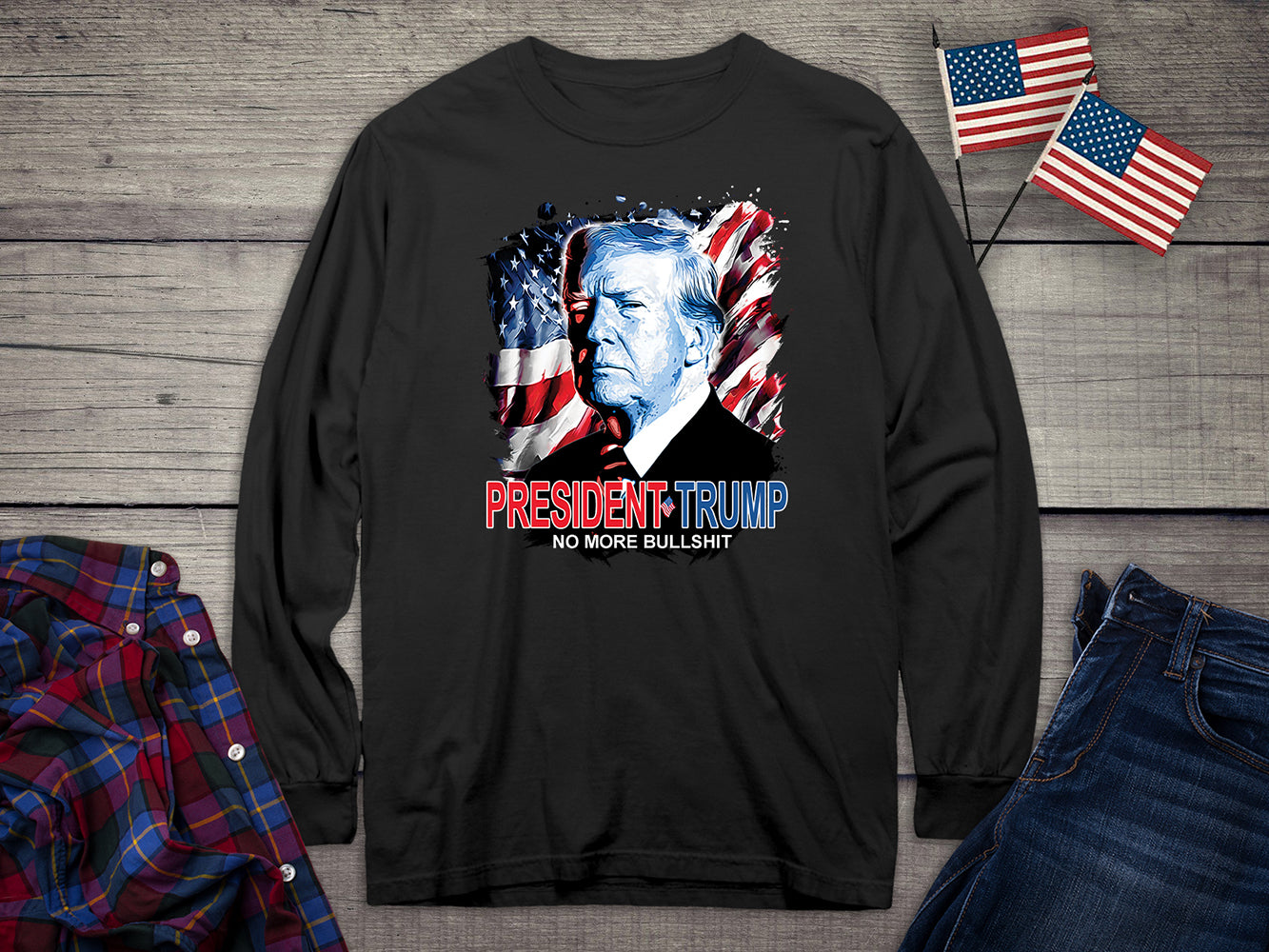 President Trump No More Bullshit Long Sleeve Tee