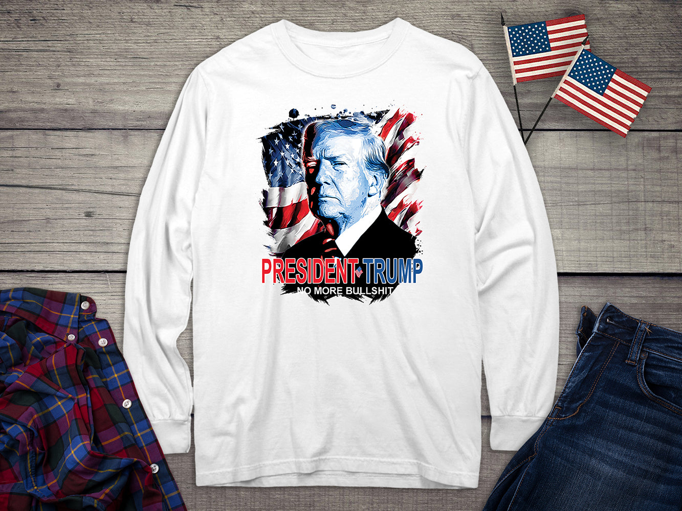 President Trump No More Bullshit Long Sleeve Tee