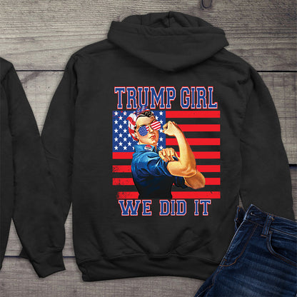 Trump Girl We Did It With Crest Hoodie