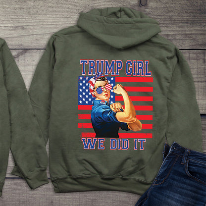 Trump Girl We Did It With Crest Hoodie