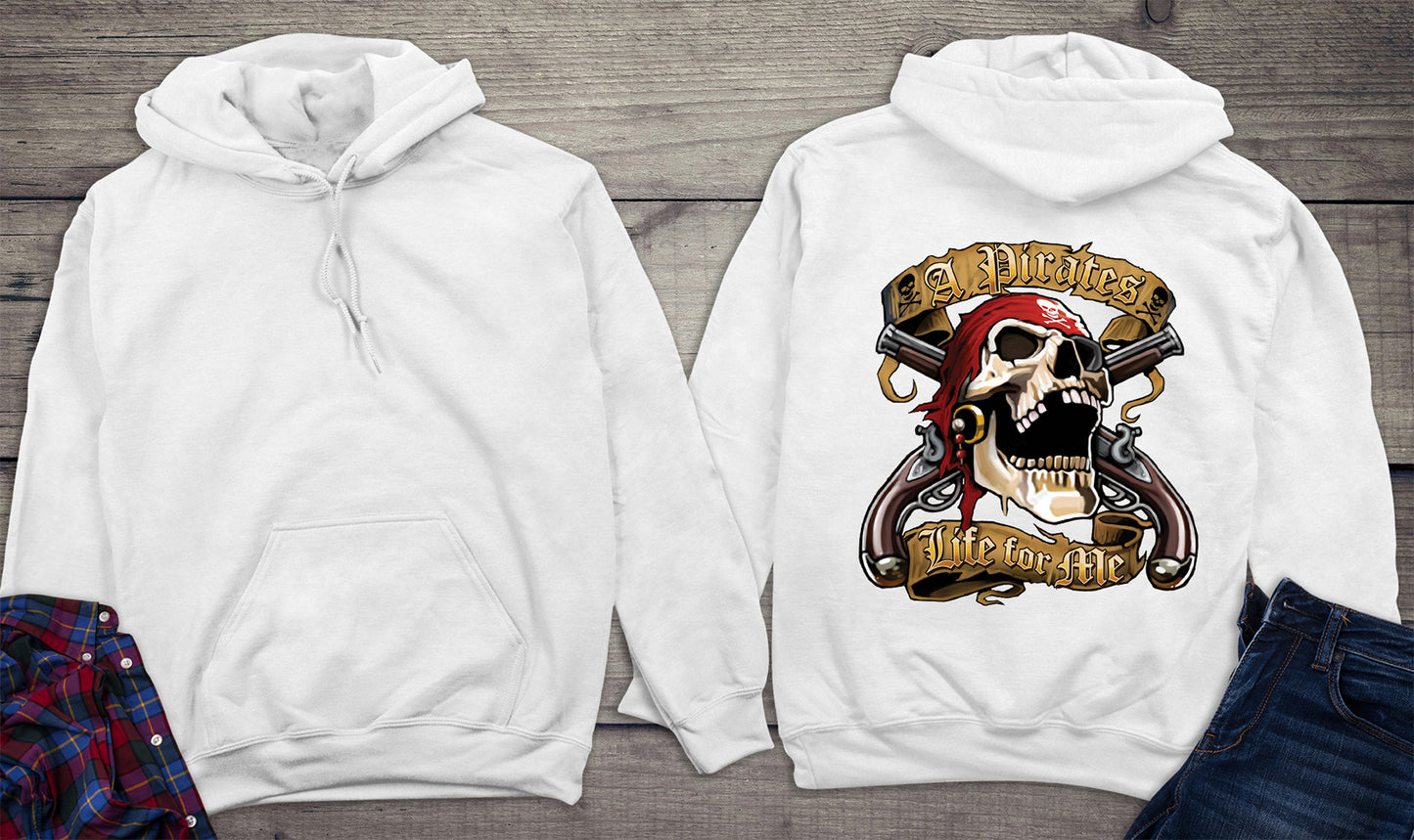 Pirates Life For Me Hoodie