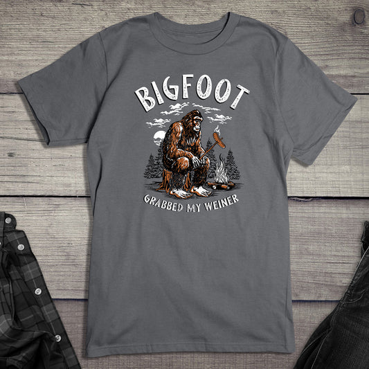 Bigfoot Grabbed My Weiner T-Shirt